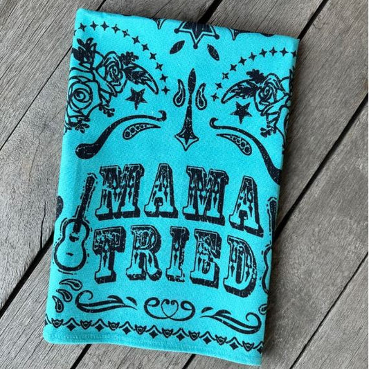 Mama Tried Tea Towel